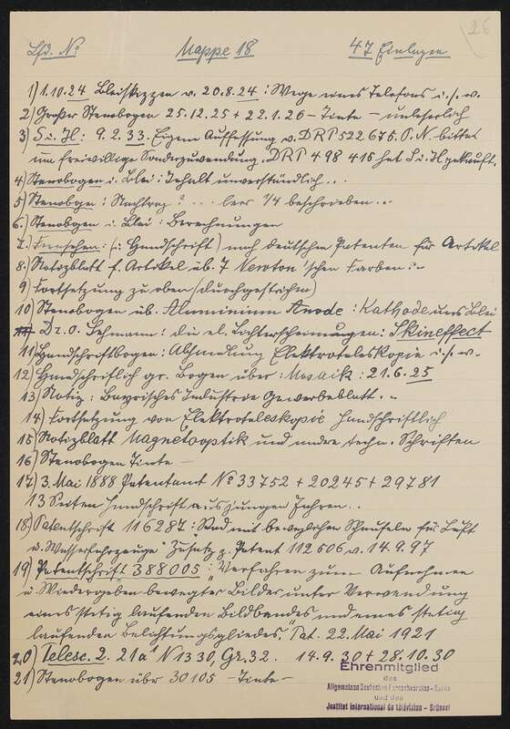 Inhaltsliste Arbeitsmappe Nr. 18: Aufsätze und Literaturexzerpte zu verschiedenen Themen und Unterlagen zu DRP 552675, DRP 498415, DRP 388005, DRP 116287 und Patentanmeldungen 20245 / 21.6.1888, 33752 / 3.5.1888 und 29781 / 29.6.1887, 3 Blätter